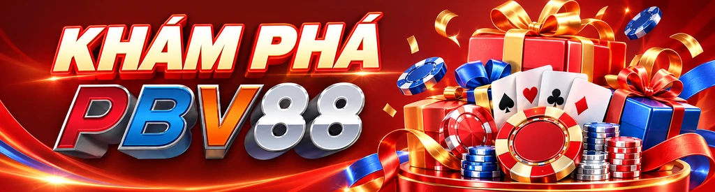KHÁM PHÁ PBV88