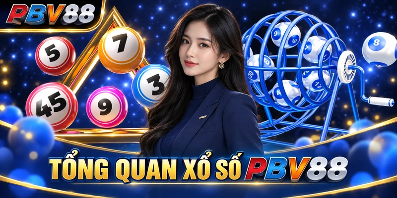 TỔNG QUAN XỔ SỐ PBV88